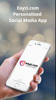Eayzi.com - Personalised Social Media App poster