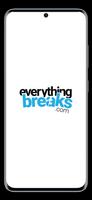 Everything Breaks Affiche