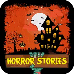 download The Horror Story: 1K + Haunted Scary Ghost Stories APK