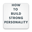 How To Build A Strong Personal