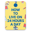 How to Live on 24 Hours a Day APK