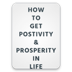 How to  Get positivity &  Pros