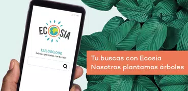 Ecosia: Busca, planta árboles.