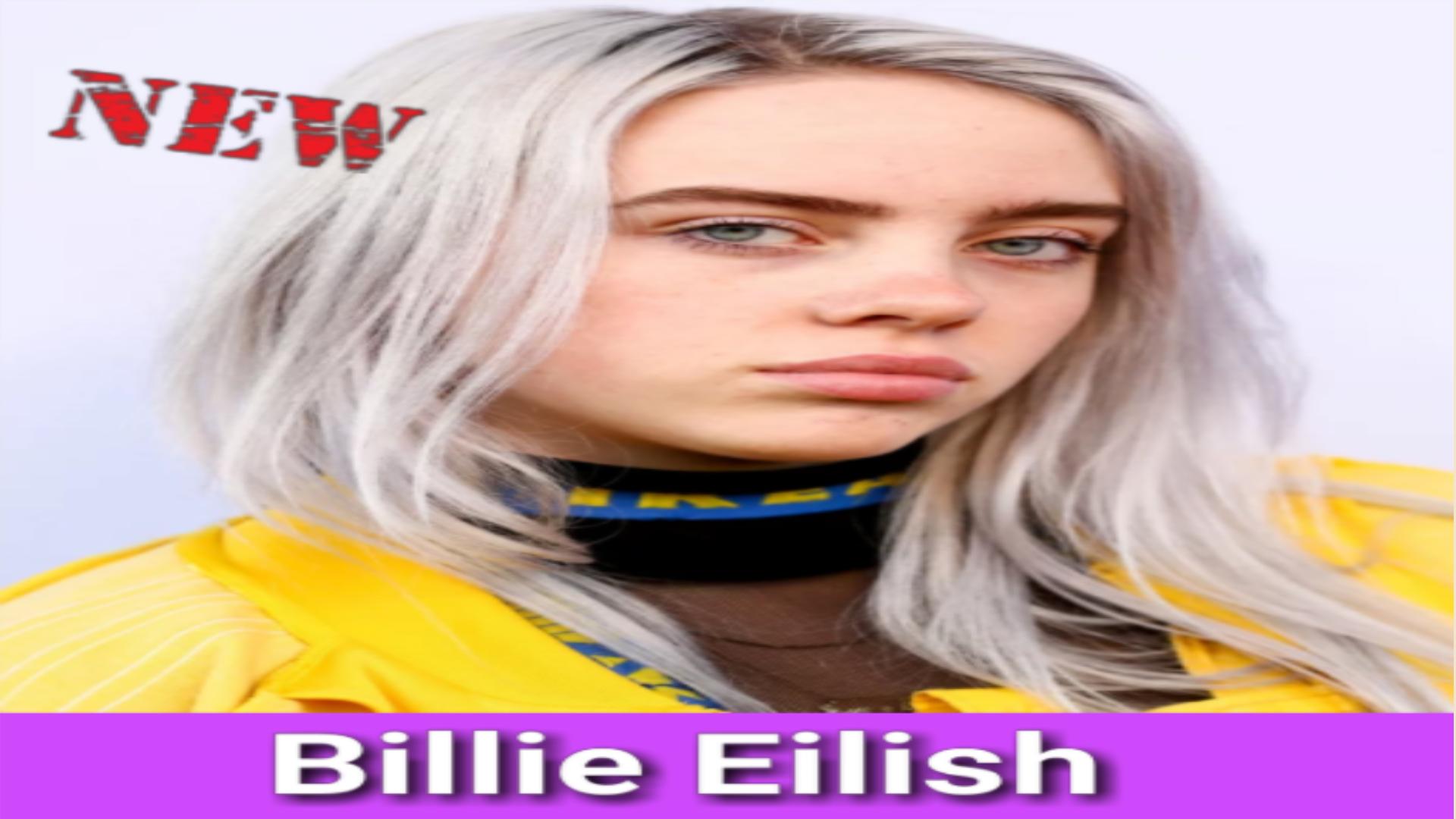 Billie Eilish's Songs mp3 without Internet for Android - APK Download