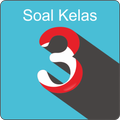 Soal Kelas 3