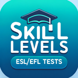 Skill Levels: ESL/EFL Tests