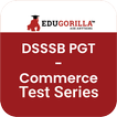DSSSB PGT - Commerce Mock Tests for Best Results