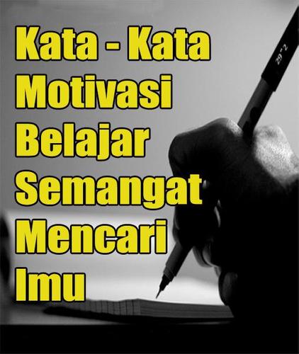 Kata-Kata Motivasi Belajar Semangat Mencari Ilmu for Android - APK Download