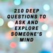 DEEP QUESTIONS TO EXPLORE SOMEONE’S MIND