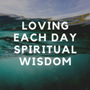 LOVING EACH  DAY SPIRITUAL QUOTES-APK