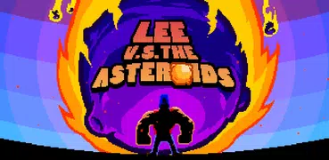 Lee vs the Asteroids