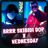 Brrr Skibidi Dop X Wednesday
