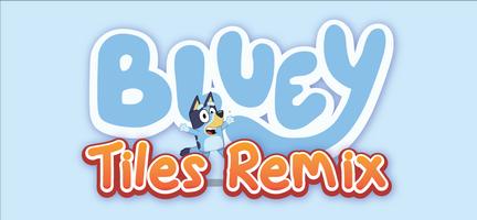 Bluey Tiles Remix 海报