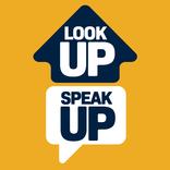 Look Up Speak Up