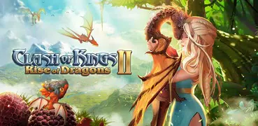 Clash of Kings 2: Rise of Dragons