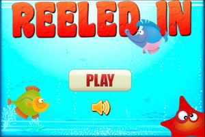 Reel In and Catch Those Fish الملصق