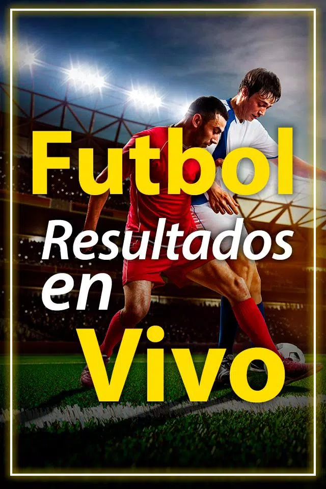 Resultados de Futbol en Vivo y en Directo Guide APK for Android Download