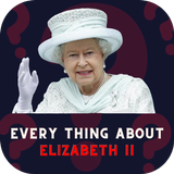 Every thing about Elizabeth II