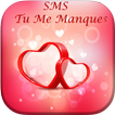 SMS Tu Me Manques 2020