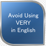 Avoid Using The Word VERY in English