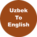 Uzbek To English Dictionary &  APK