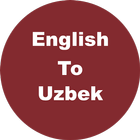 English to Uzbek Dictionary &  icône