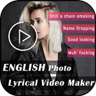 My Photo English lyrical video status maker icône