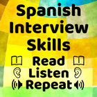 Learn Spanish by Preparing for Spanish Interviews icône