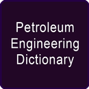 Petroleum Engineering Dictiona aplikacja