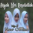 New MP3 Putih Abu-Abu : Aisyah Istri Rasulullah APK