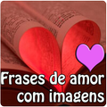 Frases de Amor com imagens