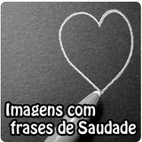 Imagens com frases saudade Zeichen