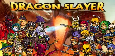 Dragon slayer : Grow your hero