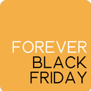 Forever Black Friday - Great Deals All Year Round APK