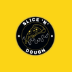 SLICE ‘N’ DOUGH
