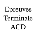 Epreuves Terminale ACD