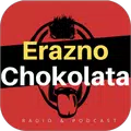 Erazno y la Chokolata
