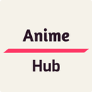 Anime Hub APK