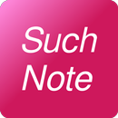 Such Note APK