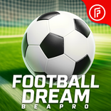 Football Dream: Be A Pro