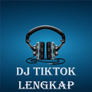 DJ TIKTOK Lengkap Terbaru APK