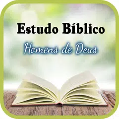 Estudo Bíblico Homens de Deus Variados アプリダウンロード