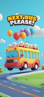Next Bus, Please! Affiche