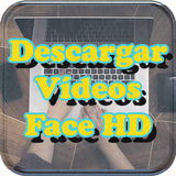 Descargar Vídeos de Face Hd Al Móvil Guide icône
