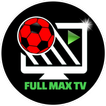 FULL MAX TV - Futebol Ao Vivo e Agenda Esportiva