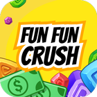 Fun Fun Crush-Win Real Money آئیکن