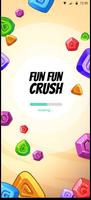 Fun Fun Crush-Win Real Money پوسٹر