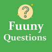”Funny Questions