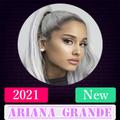 A.r.i.a.n.a G.r.a.n.d.e Best Songs 2021