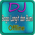 DJ Bagaikan Langit dan Bumi Offline